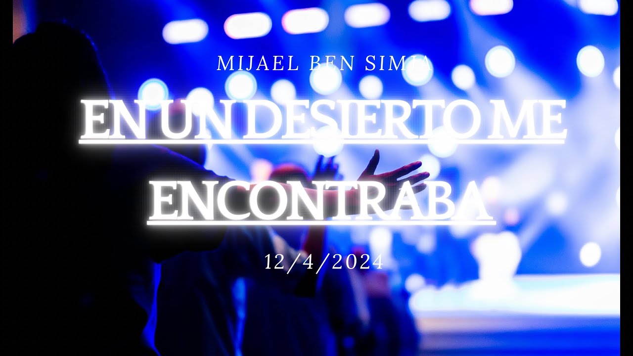 Mijael ben simja - EN UN DESIERTO ME ENCONTRABA