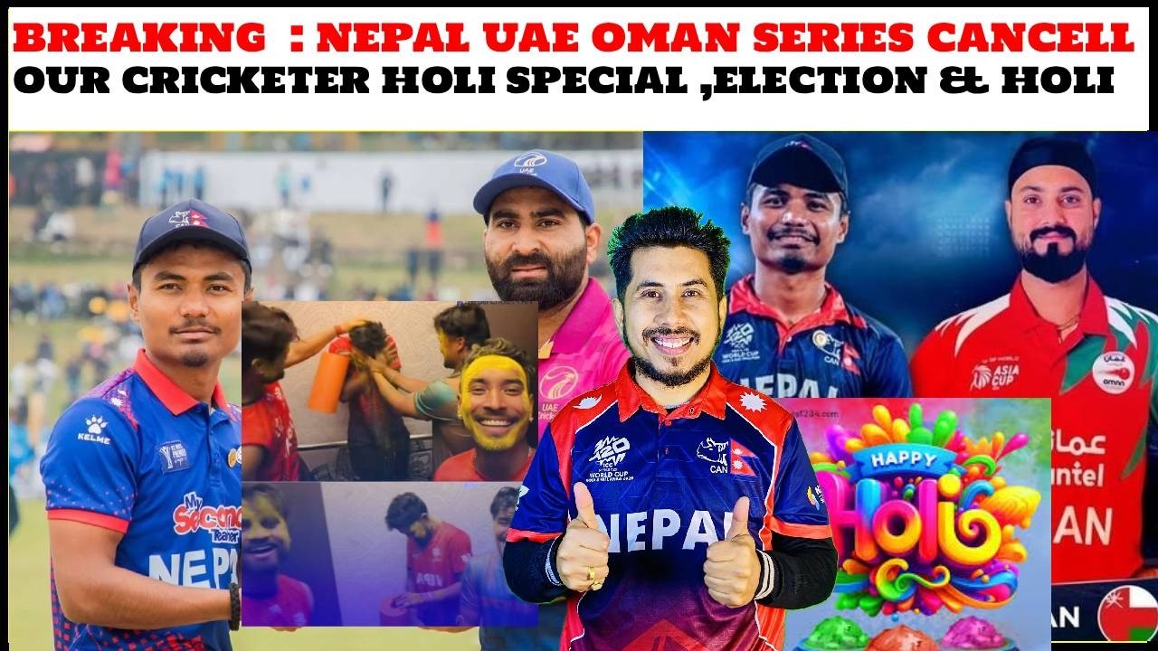 HAPPY HOLI ,HOLI CELEBRATION WITH NEPAL CRICKETER ,NEPAL OMAN UAE MATCH CANCELL