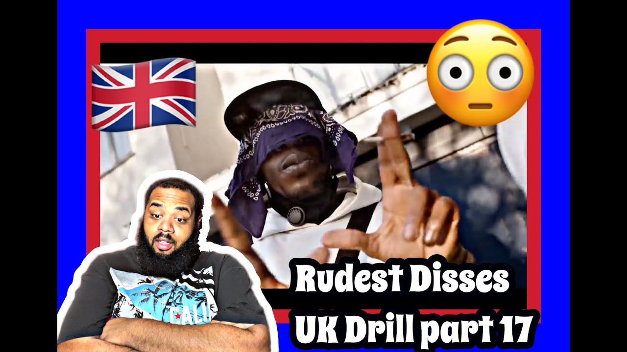 RUDEST DISSES IN UK DRILL (PART 17) | REACTION 🇬🇧