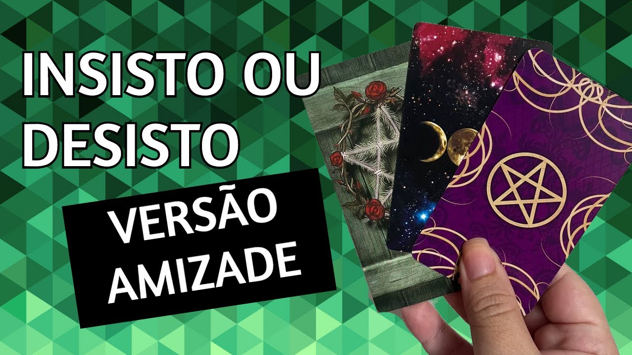 INSISTO OU DESISTO DESSA AMIZADE? CONSULTA GRÁTIS COM O TAROT!