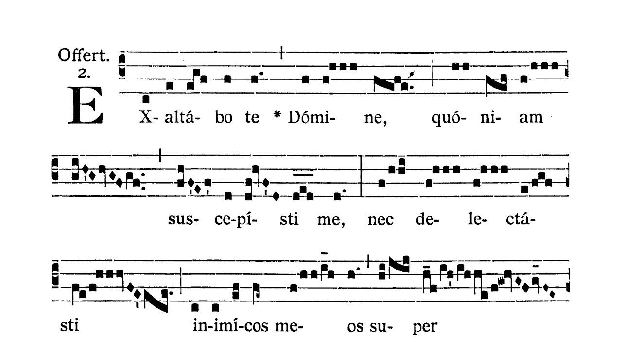 Feria IV Cinerum - Offertorium (Exaltabo te Domine)