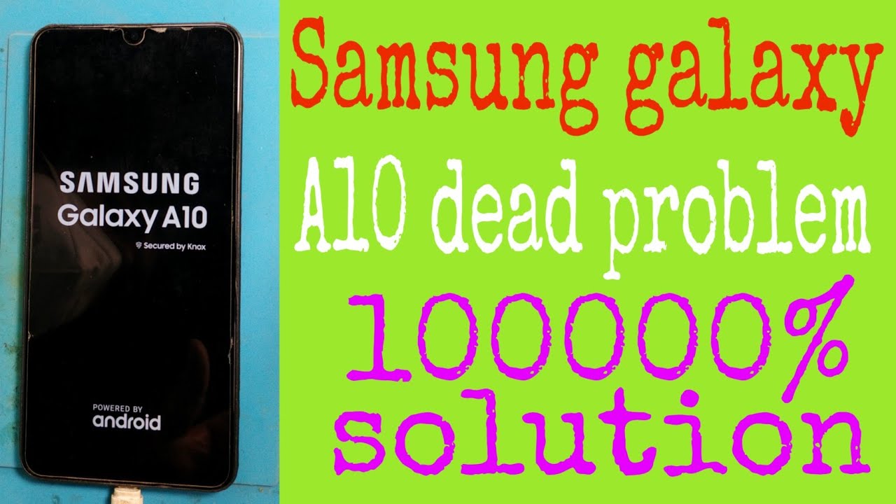 Samsung galaxy A10 Not turning on . Samsung a10 full dead solution