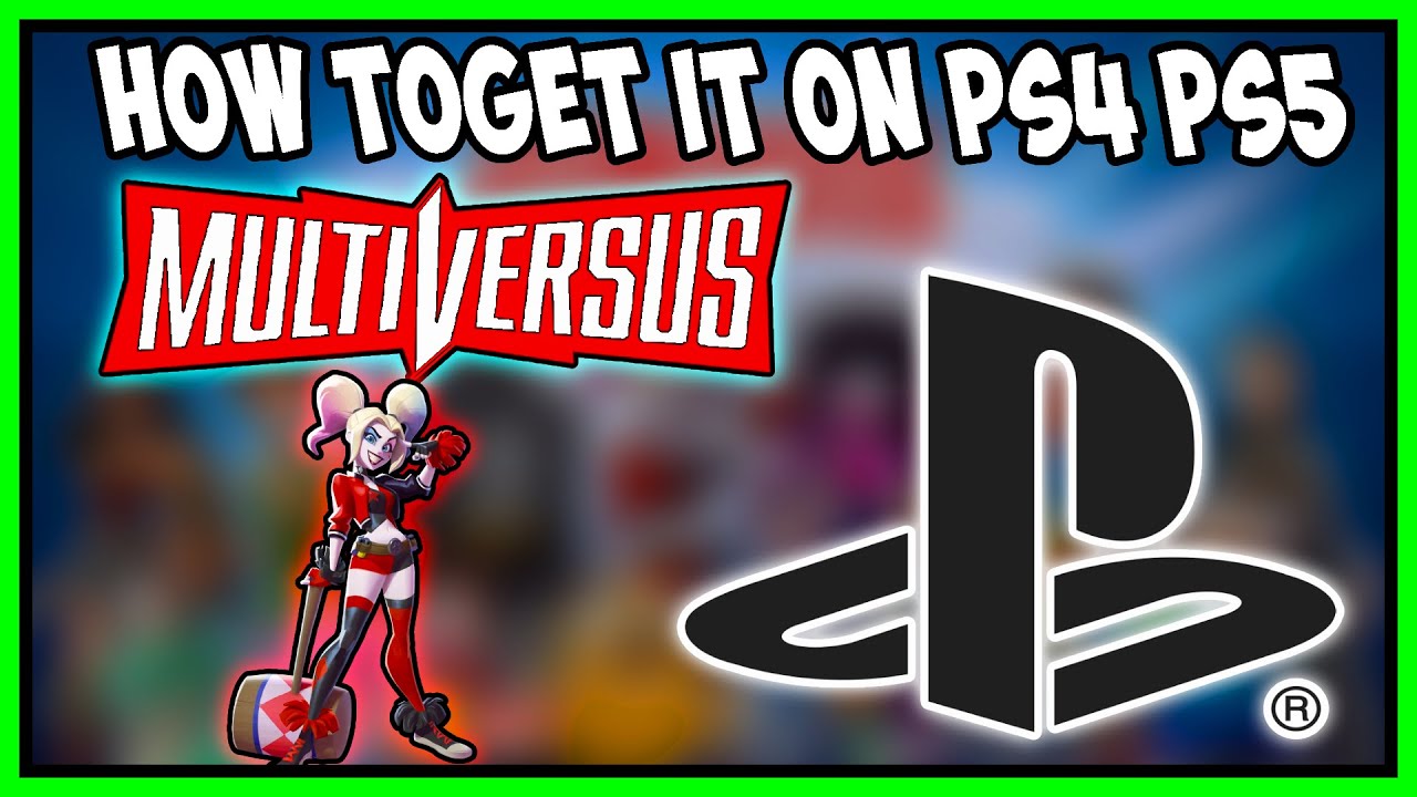 HOW TO GET AND DOWNLOAD MULTIVERSUS ON PS4 AND PS5