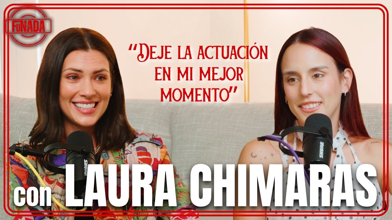 NUNCA ES TARDE PARA CAMBIAR TU VIDA - Laura Chimaras | Funada el podcast Valeria Sandoval