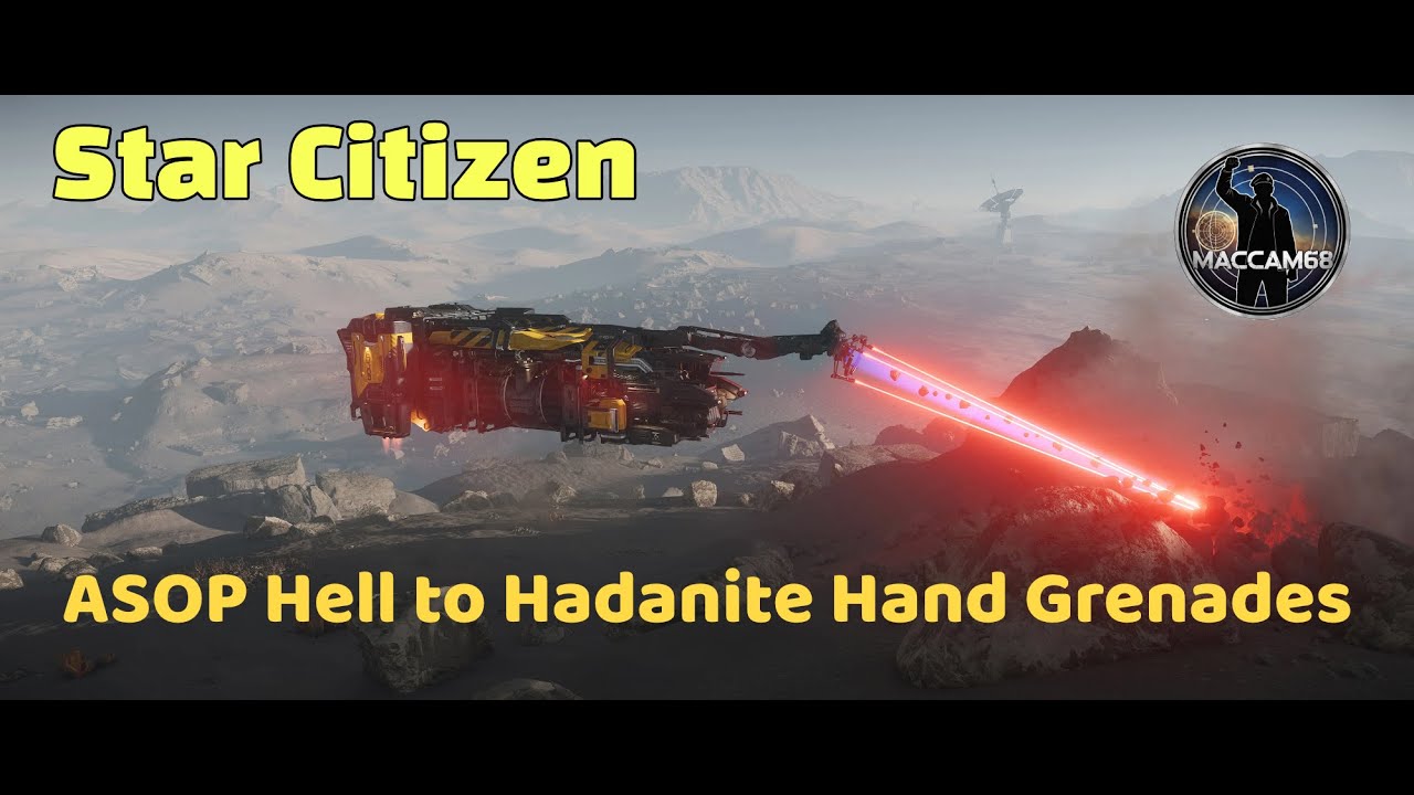 Star Citizen 4.6 Mining Missions: From ASOP Hell to Hadanite Hand Grenades