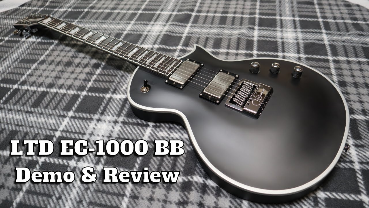 LTD EC-1000 BB Demo & Review