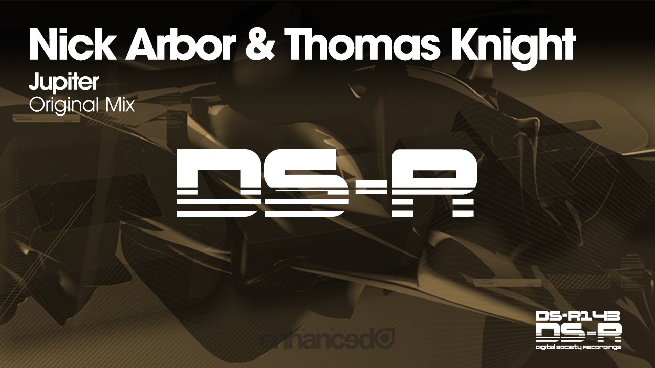 Nick Arbor & Thomas Knight - Jupiter (Original Mix) [OUT NOW]