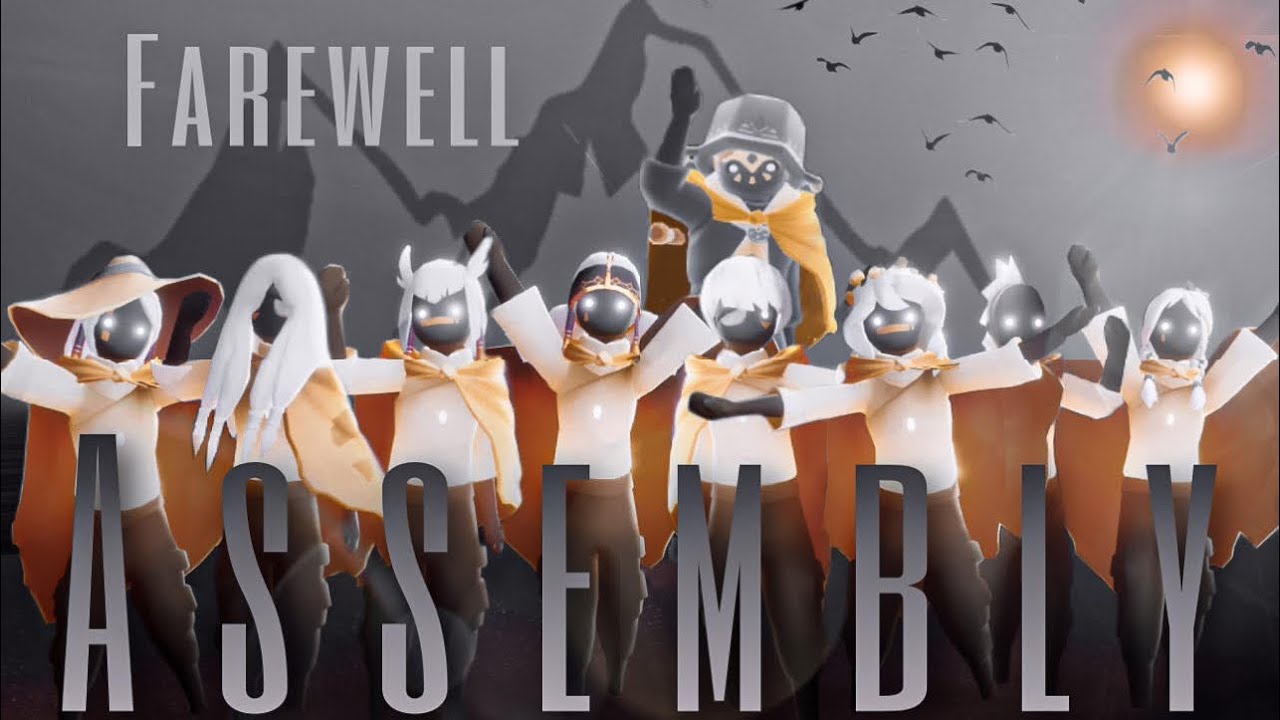⚜️𝑭𝒂𝒓𝒆𝒘𝒆𝒍𝒍 𝑨𝒔𝒔𝒆𝒎𝒃𝒍𝒚⚜️ Ft. Team Ikemen | Sky: COTL