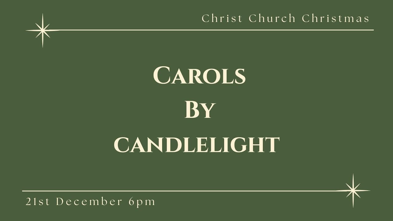 Carols by Candlelight - 21st December 2025 6pm
