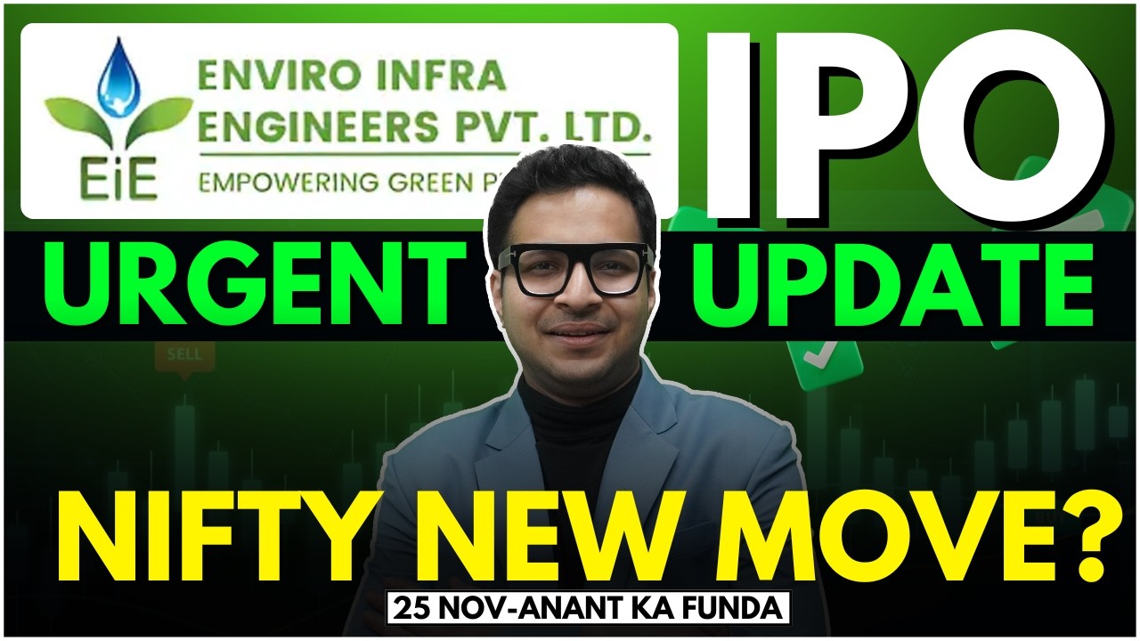 Enviro Infra Engineers IPO Urgent update | Nifty ready for next move? | 25/11/2024