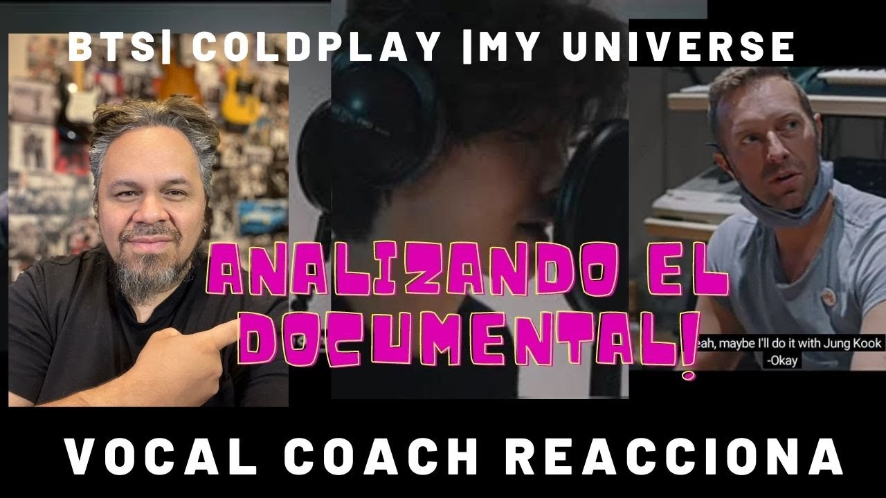 BTS x COLDPLAY Documentary | My Universe | REACCION !!!!