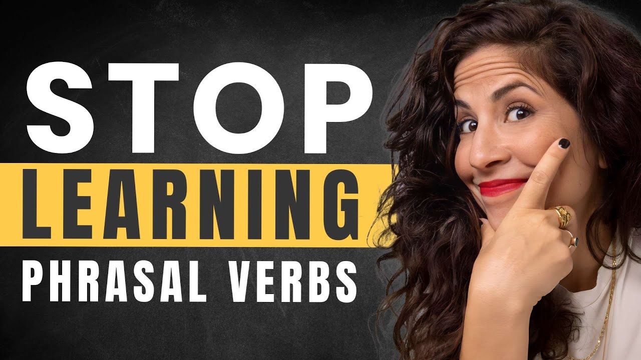 The best way to LEARN PHRASAL VERBS