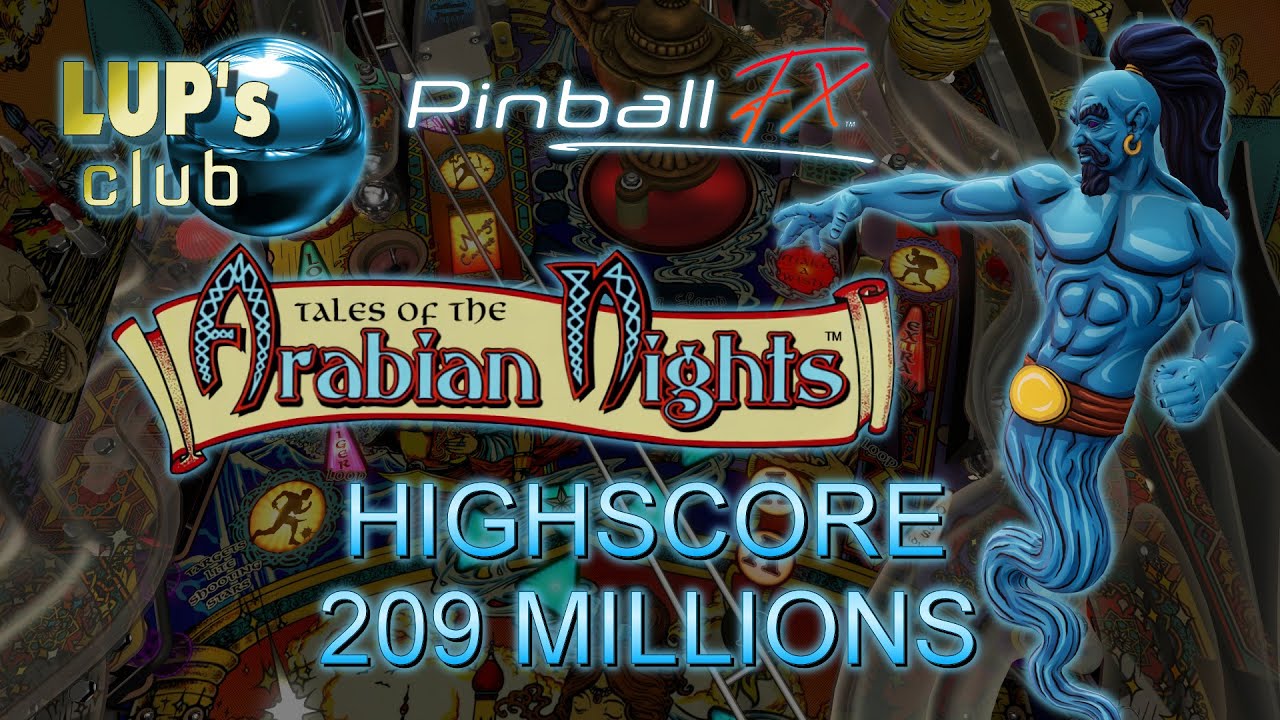 Pinball FX 🔴 Williams Pinball: Tales of the Arabian Nights ► Highscore strategy (209M)