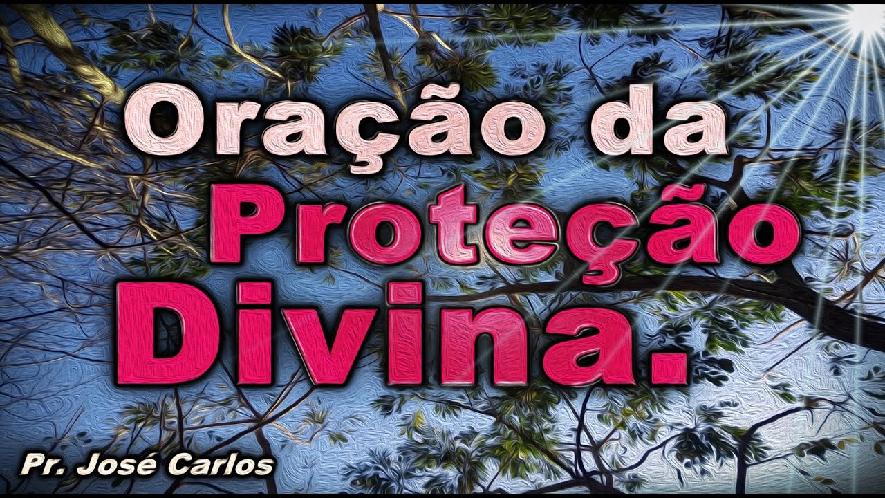 ORA&Ccedil;&Atilde;O DA PROTE&Ccedil;&Atilde;O DIVINA PARA PROTEGER VOC&Ecirc; E A SUA FAM&Iacute;LIA DE TODO O MAL