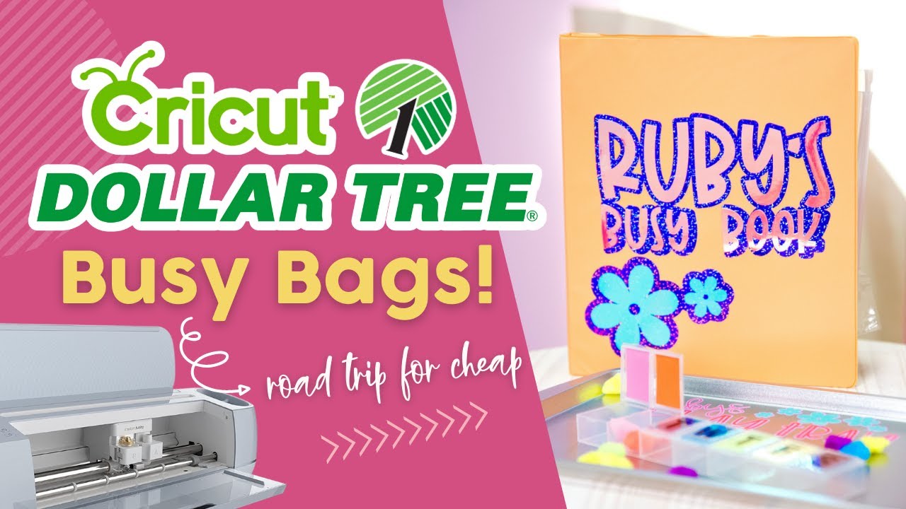 CRICUT DOLLAR TREE: Busy Bags! Road Trip for Cheap