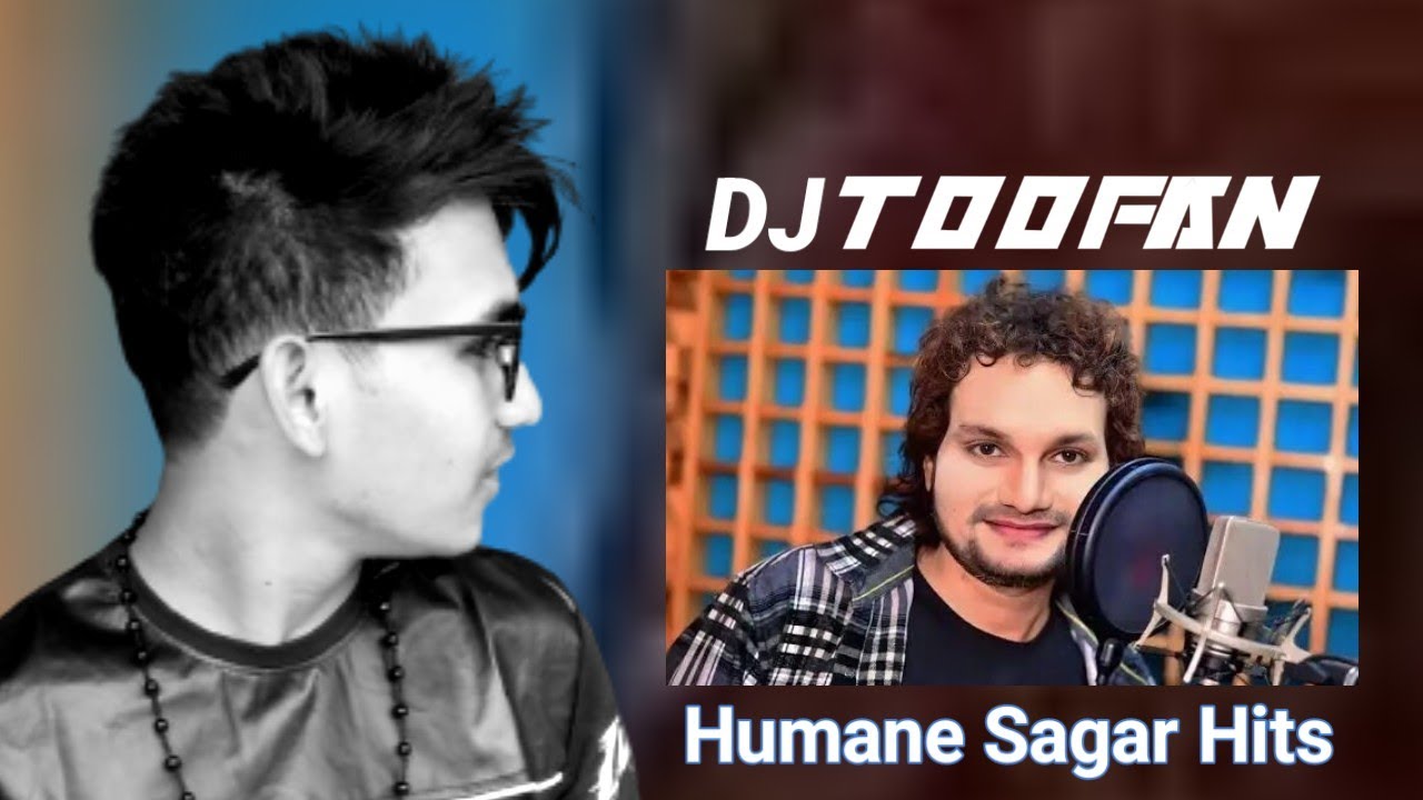 DJTOOFAN - Best of Humane Sagar Mashup part 1 _Desi mix _ Tapori Baja