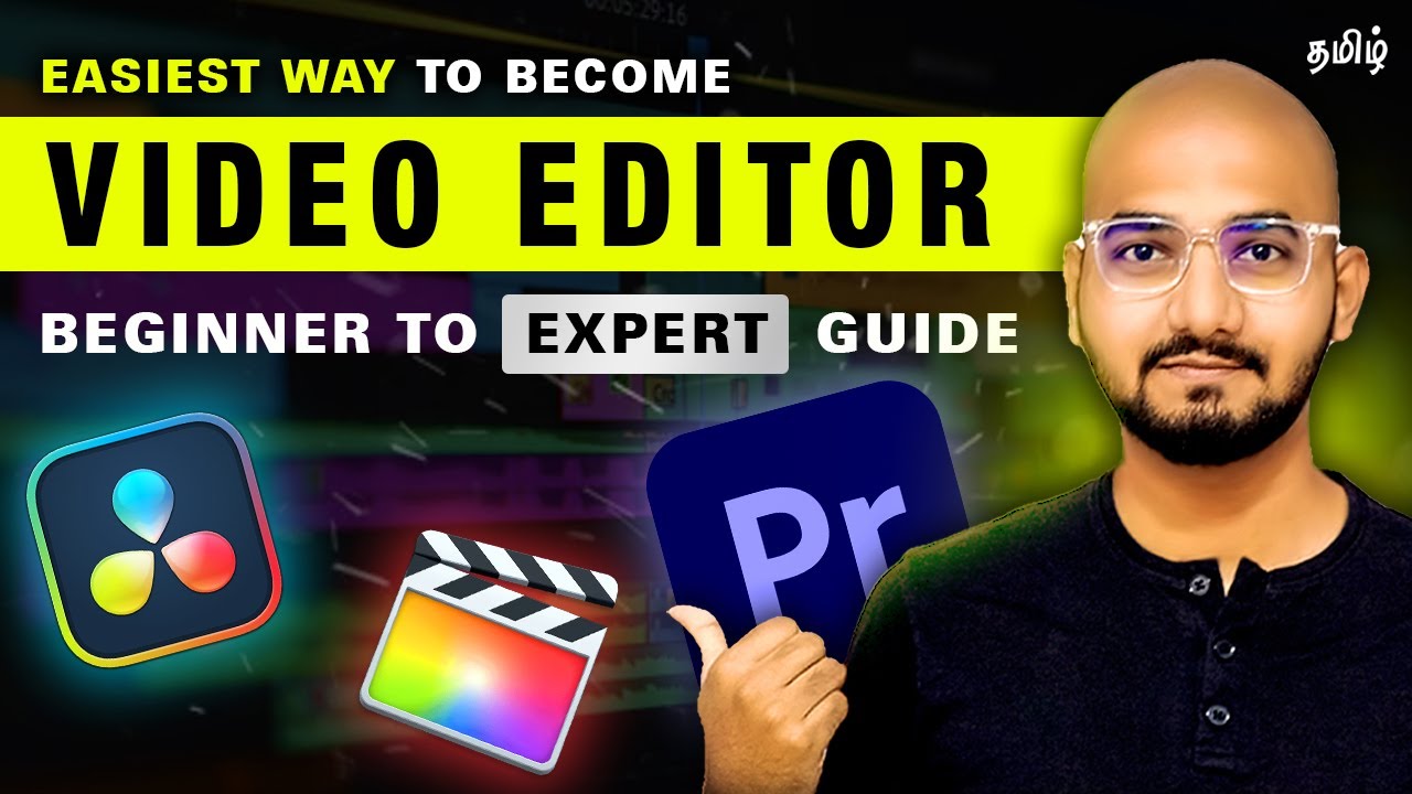 How To Become a Video Editor in 2024 (in 8 Weeks) | in Tamil | Thoufiq M