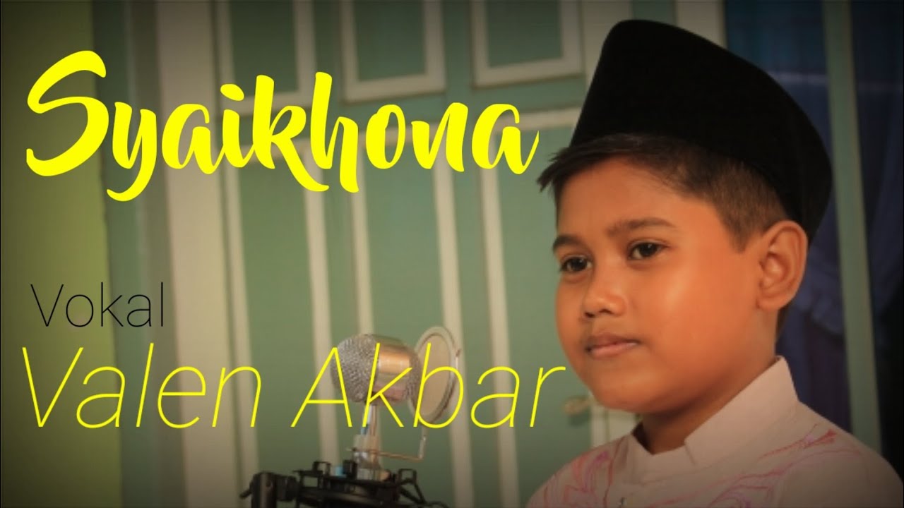 SYAIKHONA - AI KHODIJAH - by ( Valen Akbar ) Cover
