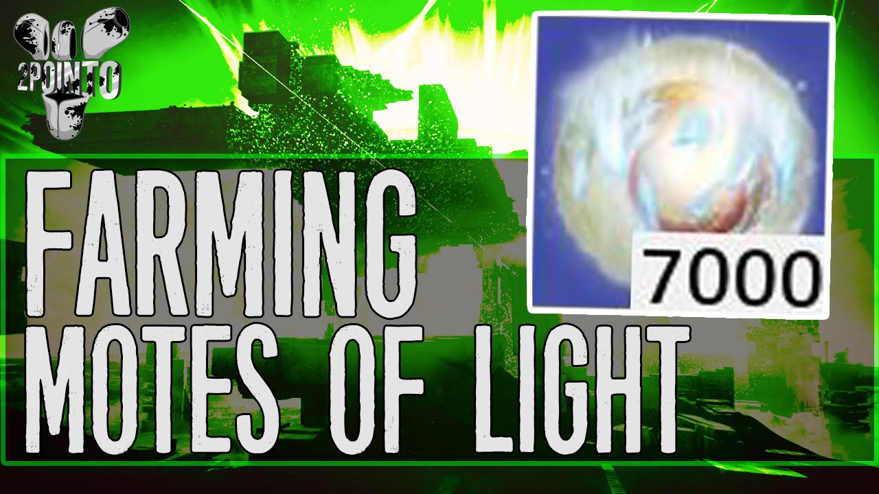 Destiny: 7000 Motes Of Light 2016 “How to Get Motes Of Light” in 2016 – Motes Of Light in 2016
