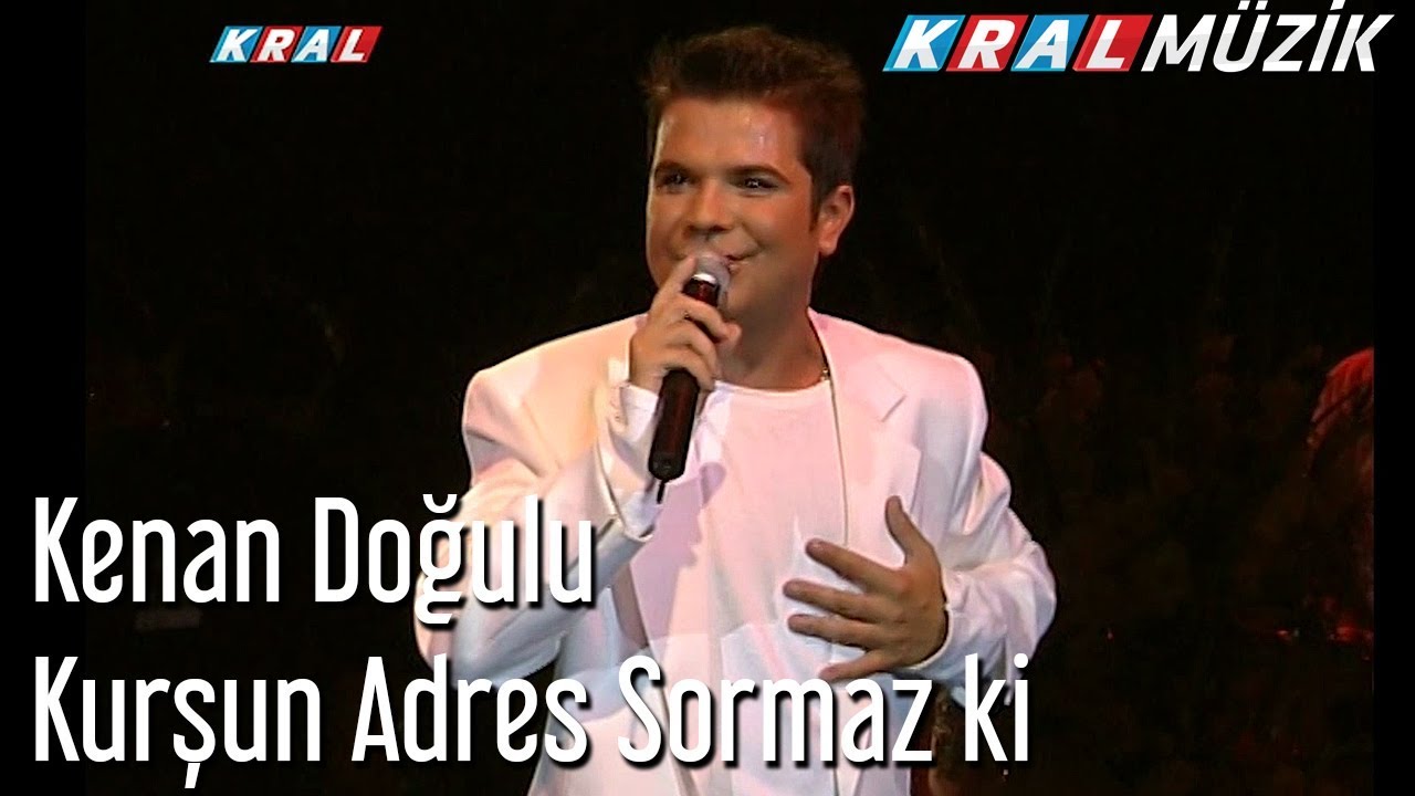 Kurşun Adres Sormaz ki - Kenan Doğulu