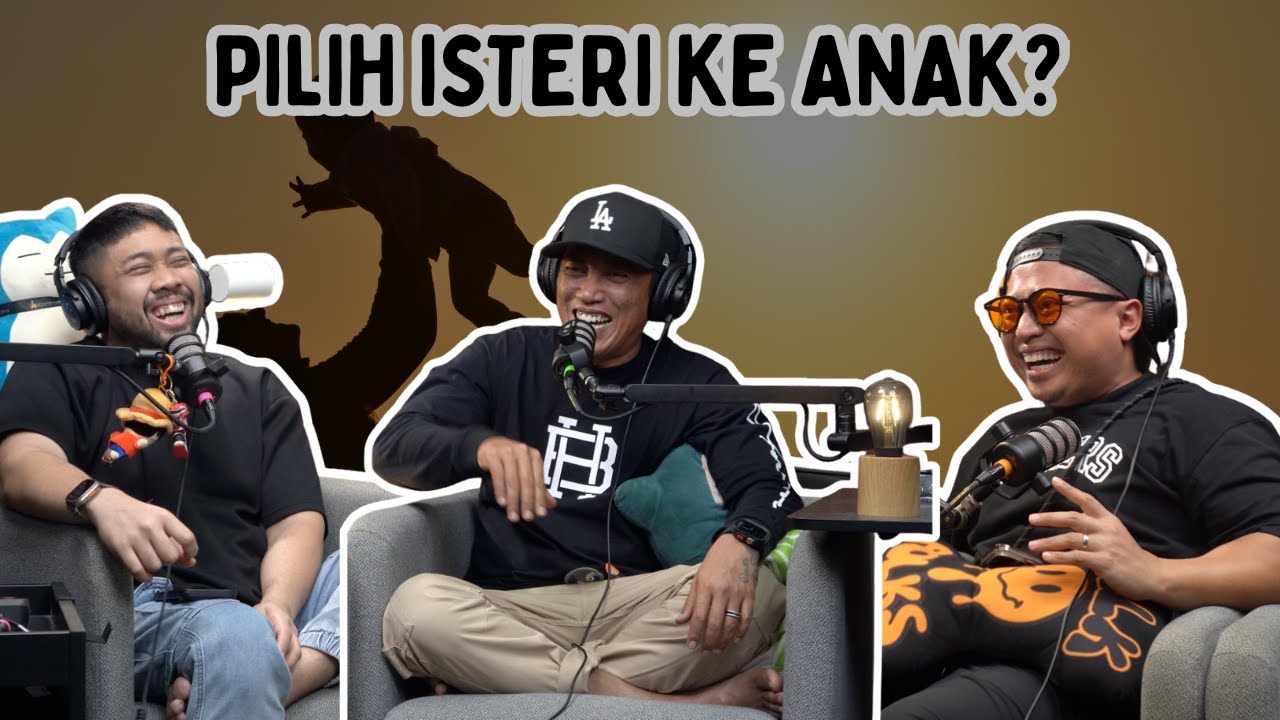 PILIH ISTERI KE ANAK?