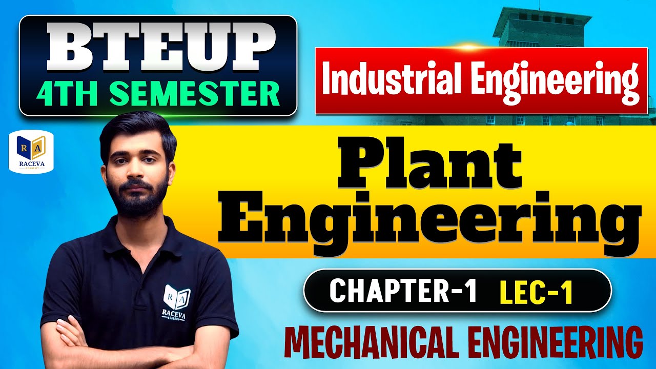 Plant Engineering | Chapter-1 Lecture-1 | BTEUP 4th Semester | Mechanical Engineering