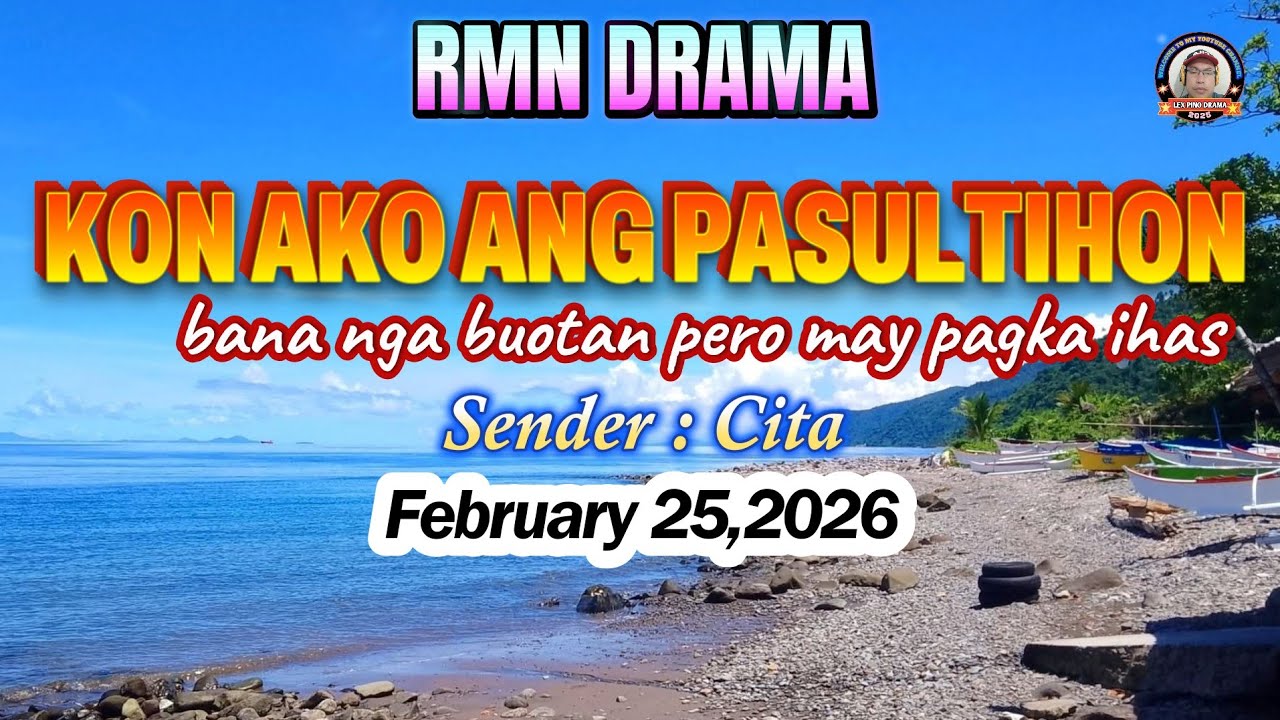 KON AKO ANG PASULTIHON * Sender : Cita * February 25,2026