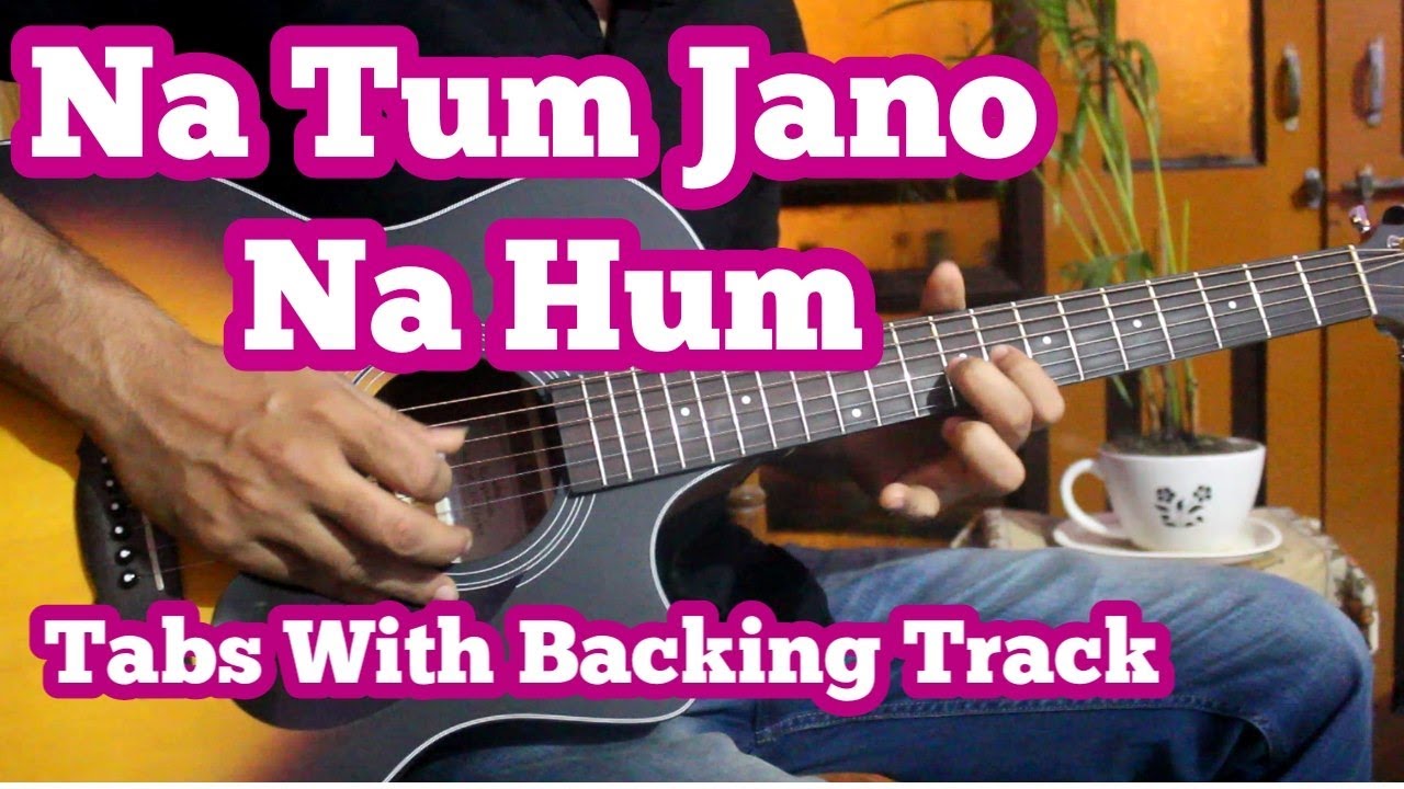 Na Tum Jaano Na Hum(Kaho Na Pyaar Hai) | Easy Tabs For Beginners