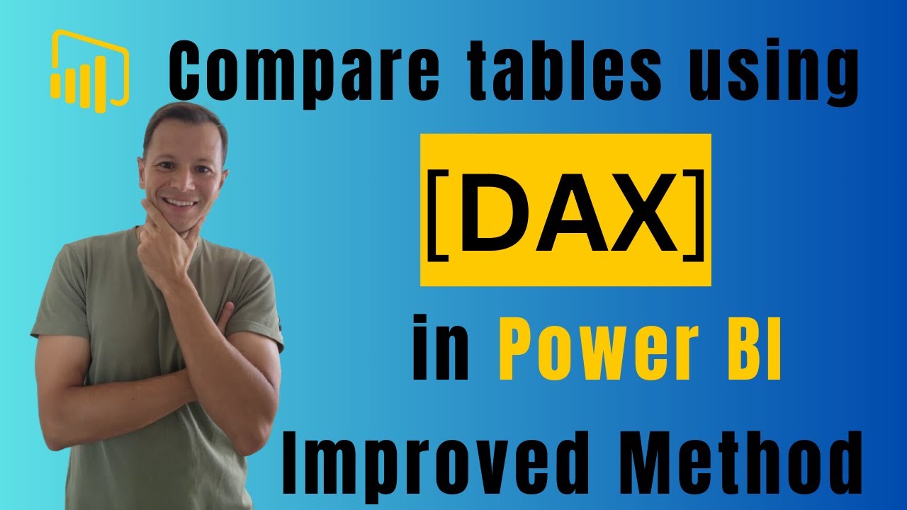 Compare tables using DAX in Power BI. Improved method