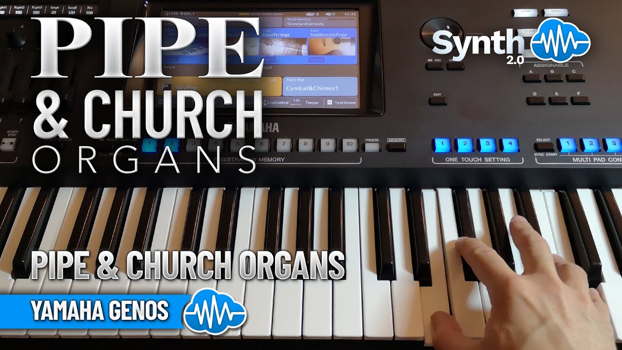 PIPE AND CHURCH ORGANS | YAMAHA GENOS / 2 | SOUND LIBRARY | PSR SX 600 - 700 - 900 Series / Tyros 5