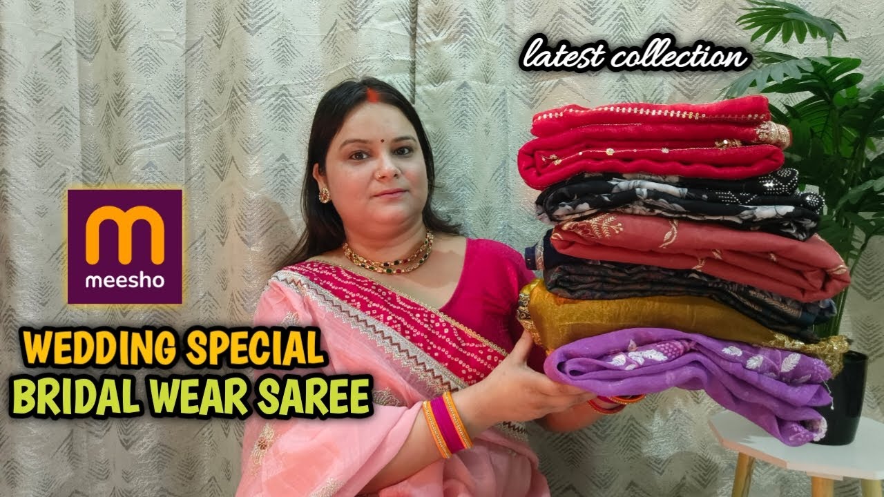 Meesho Saree collection | हर लड़की के बजट में 💖 wedding/partywear saree haul 