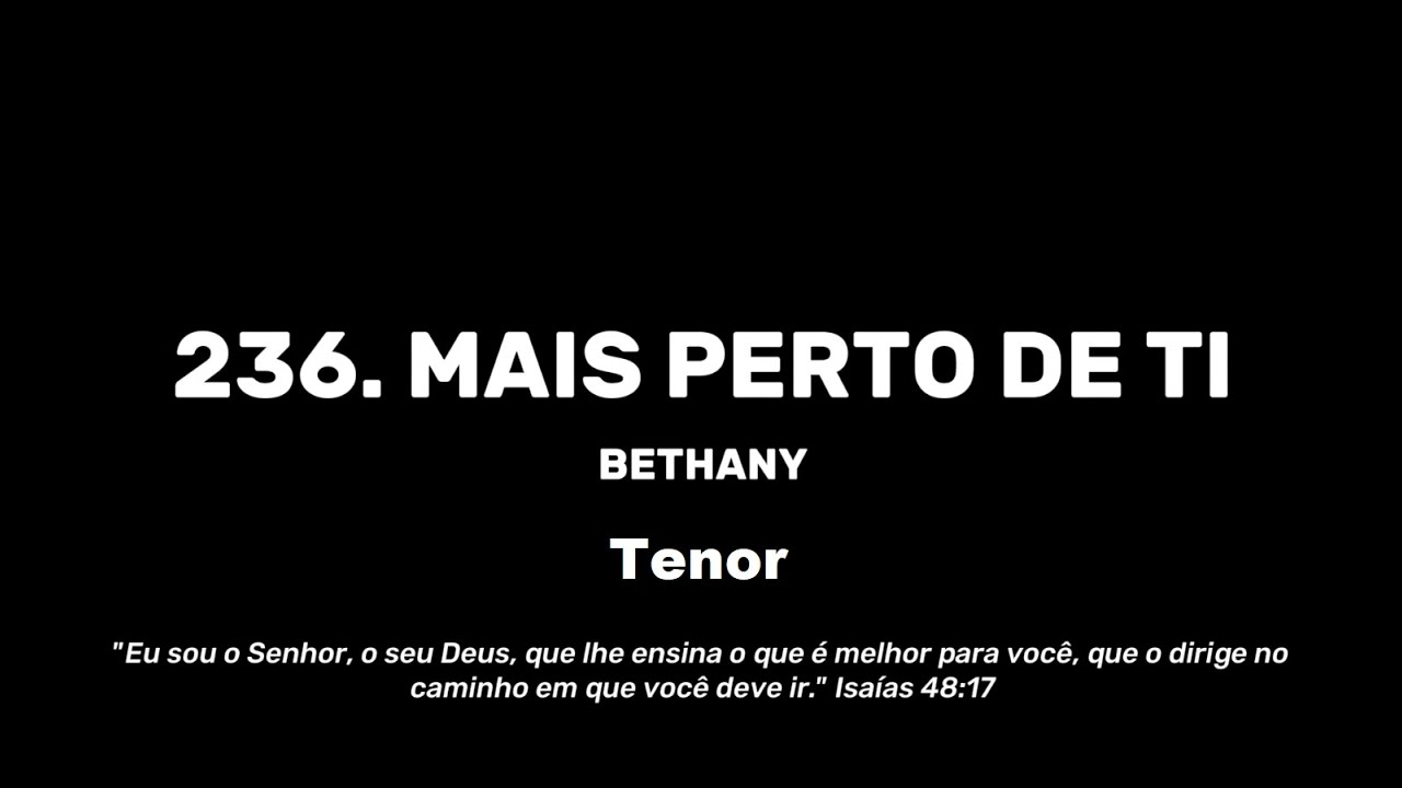 236.  MAIS PERTO DE TI - Tenor