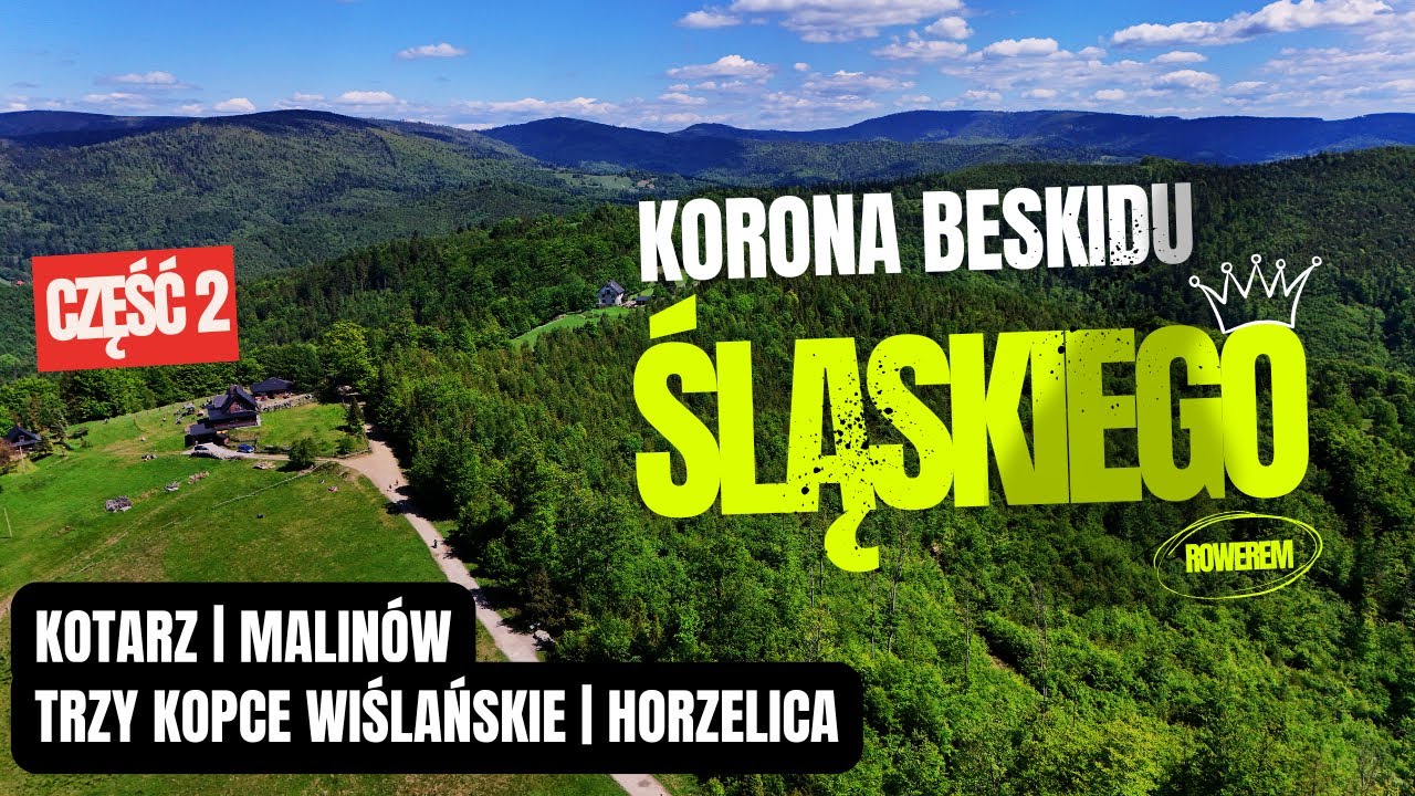 Korona Beskidu Śląskiego | Kotarz, Malinów, Trzy Kopce Wiślańskie, Horzelica - Rowerem