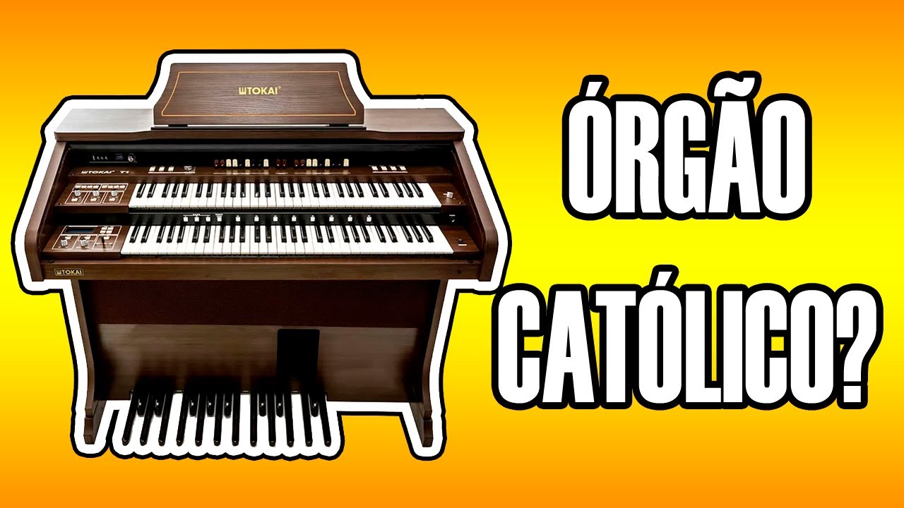 Como ter um órgão na Igreja Católica?