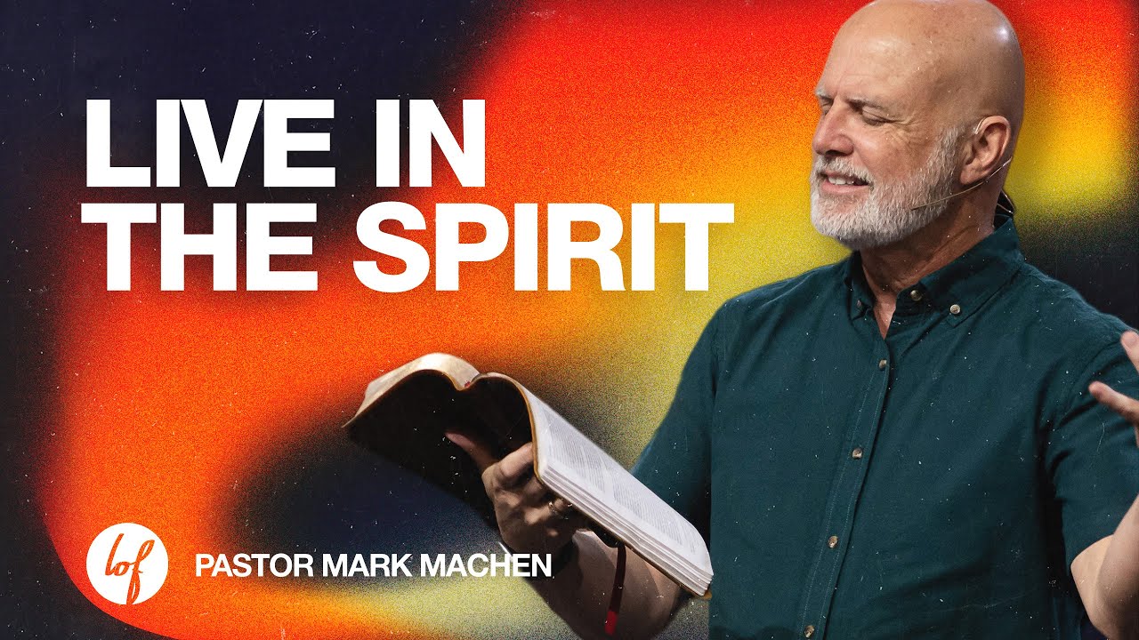 The Spirit-Led Life | Mark Machen | Life of Faith Church