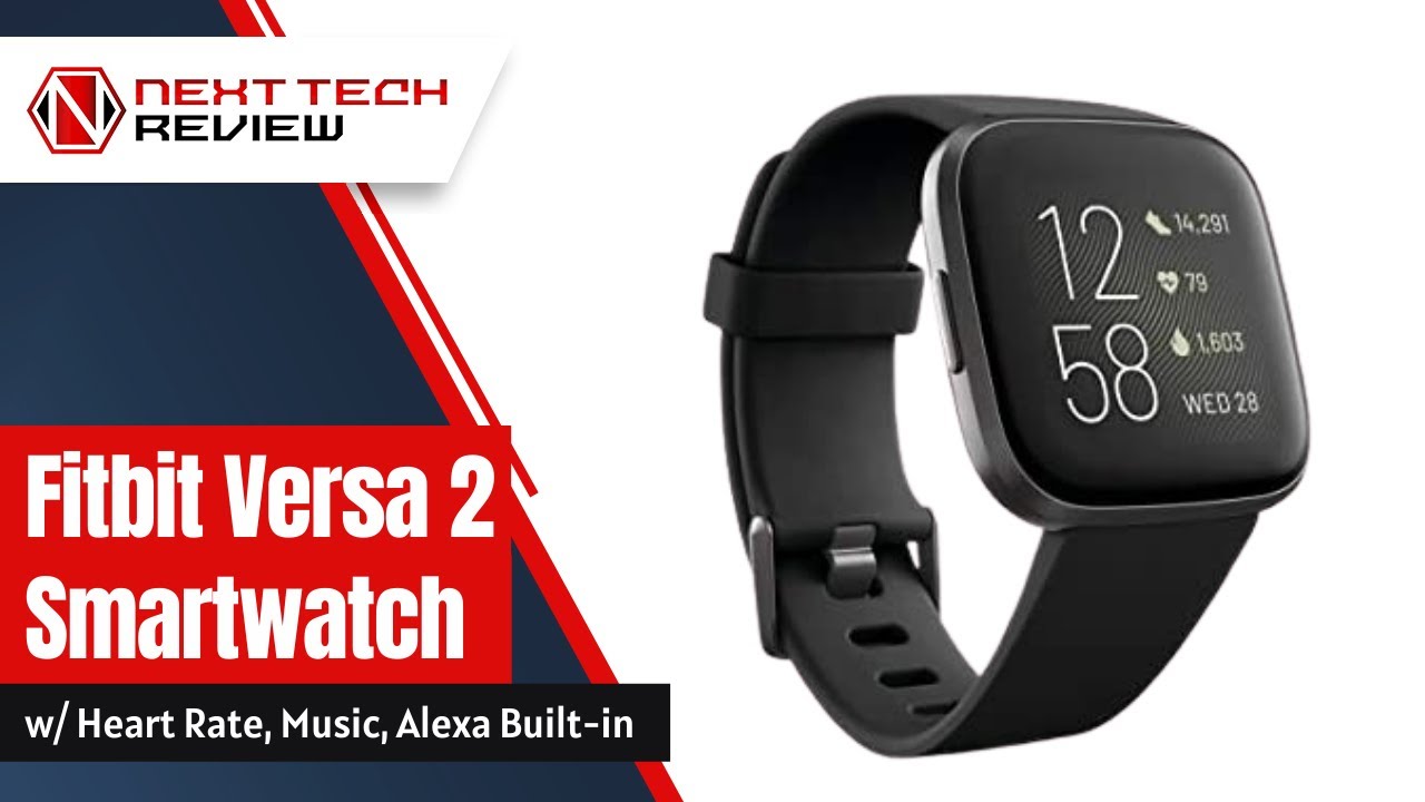 Fitbit Versa 2 Health & Fitness Smartwatch with Heart Rate, Alexa Built-in - PRODUCT REVIEW - NTR