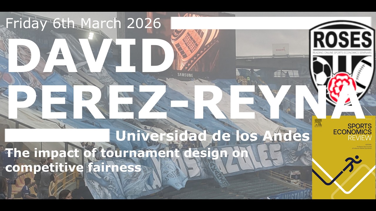 ROSES225 David Perez-Reyna, Univ de los Andes, Impact of tournament design on competitive fairness