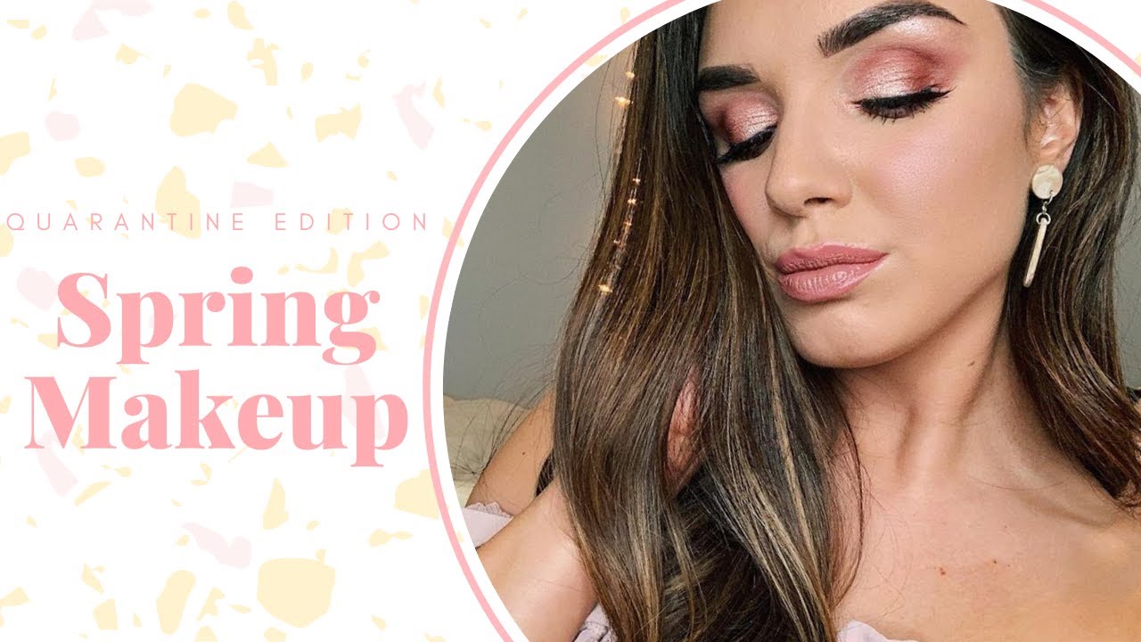 Spring Makeup: Quarantine Edition | The Beauty Crop