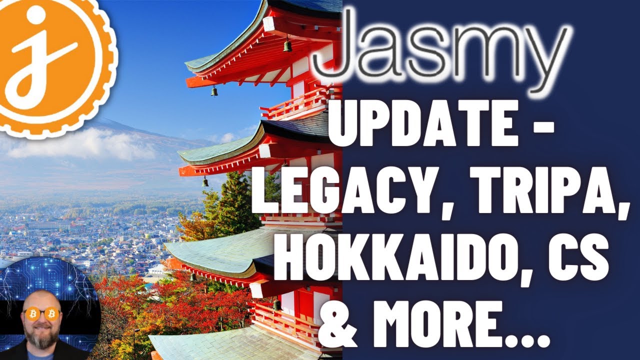 Jasmy Weekly Update   Legacy, Tripa, Hokkaido, CS & More