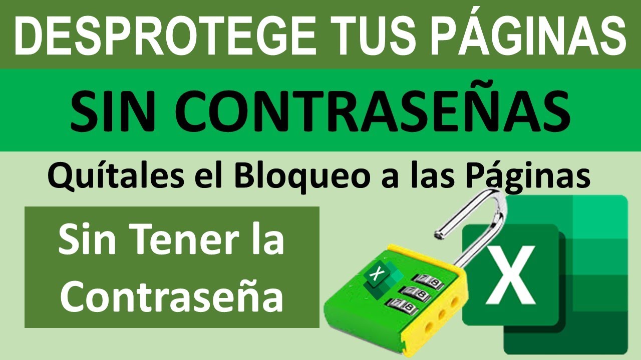 Como Desproteger o Desbloquear  Paginas Excel Sin Contrase&ntilde;as