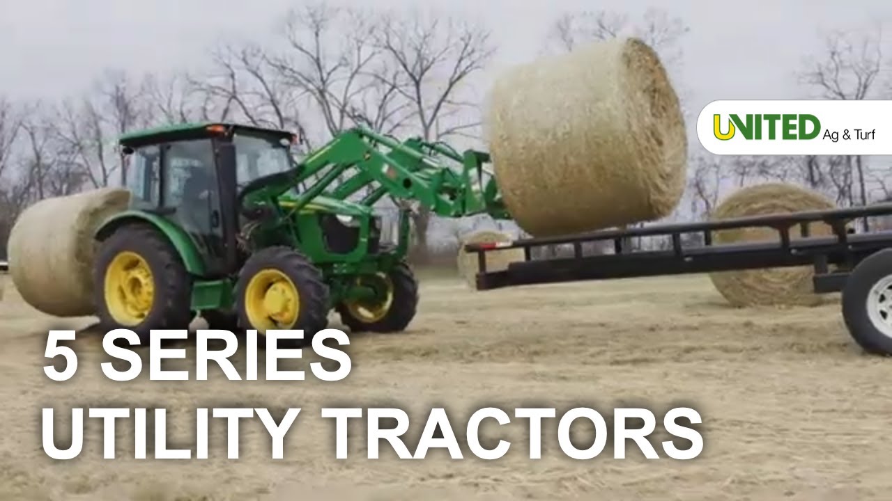 5 Series Utility Tractors ｜ John Deere