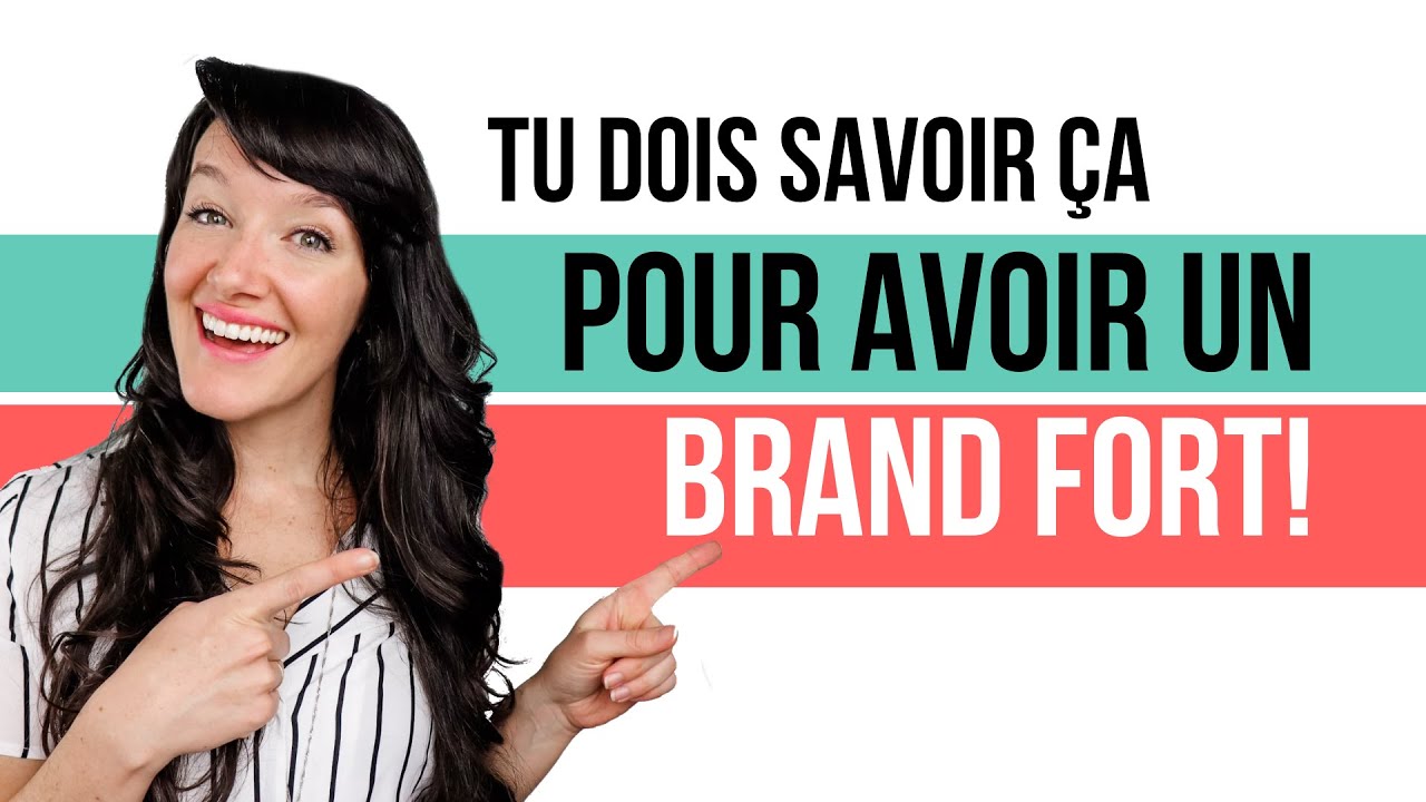 Identit&eacute; de marque (BRANDING) : 2 choses que TU DOIS SAVOIR pour avoir une marque forte!
