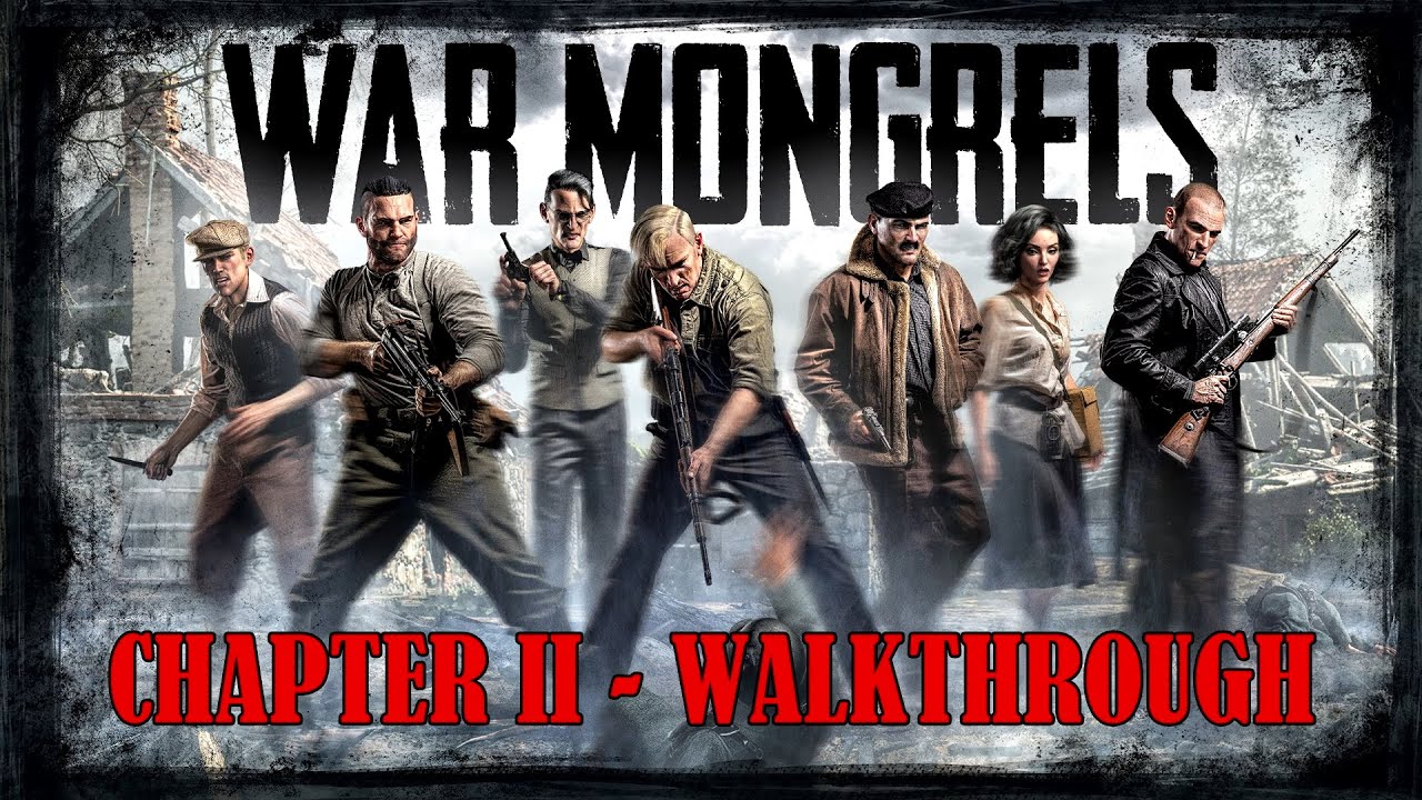 War Mongrels - Chapter 2: Full Walkthrough (Hard / No Death / All Collectibles)