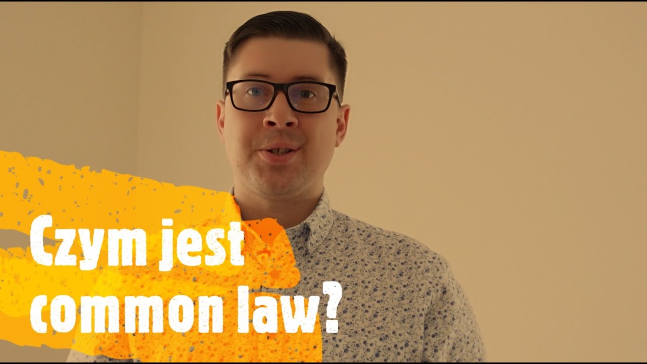 Co to jest common law? Jakie są różnice pomiędzy prawem państw z common law a prawem polskim?