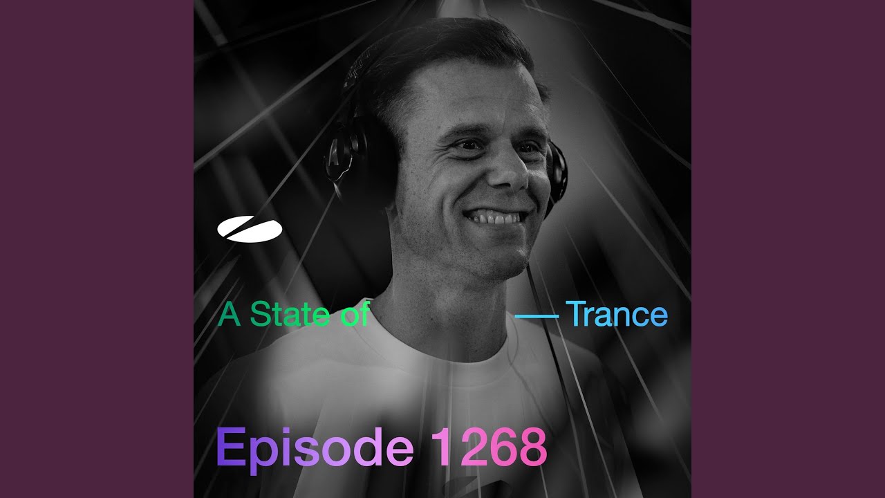 A State of Trance (ASOT 1268) (Track Recap, Pt. 1)