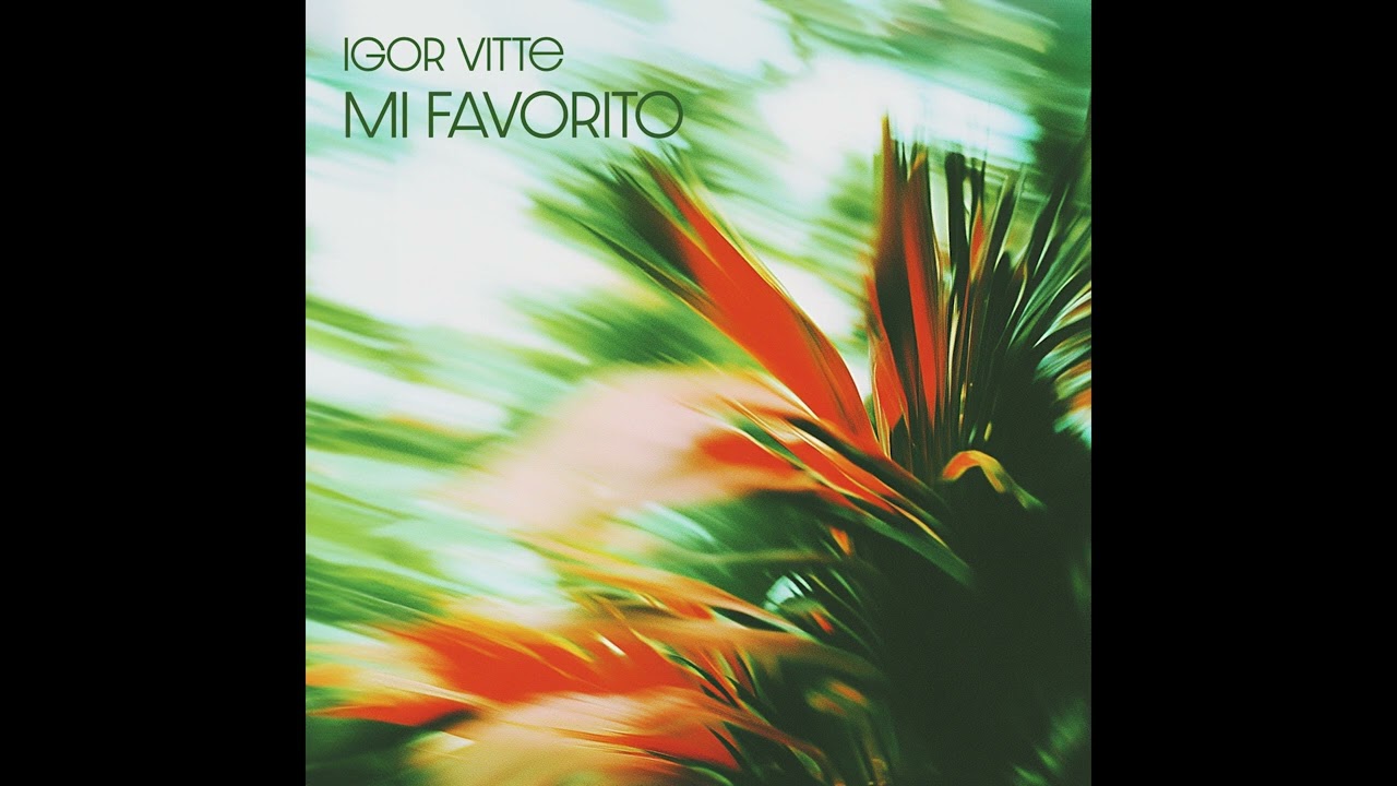 Igor Vitte - Mi favorito