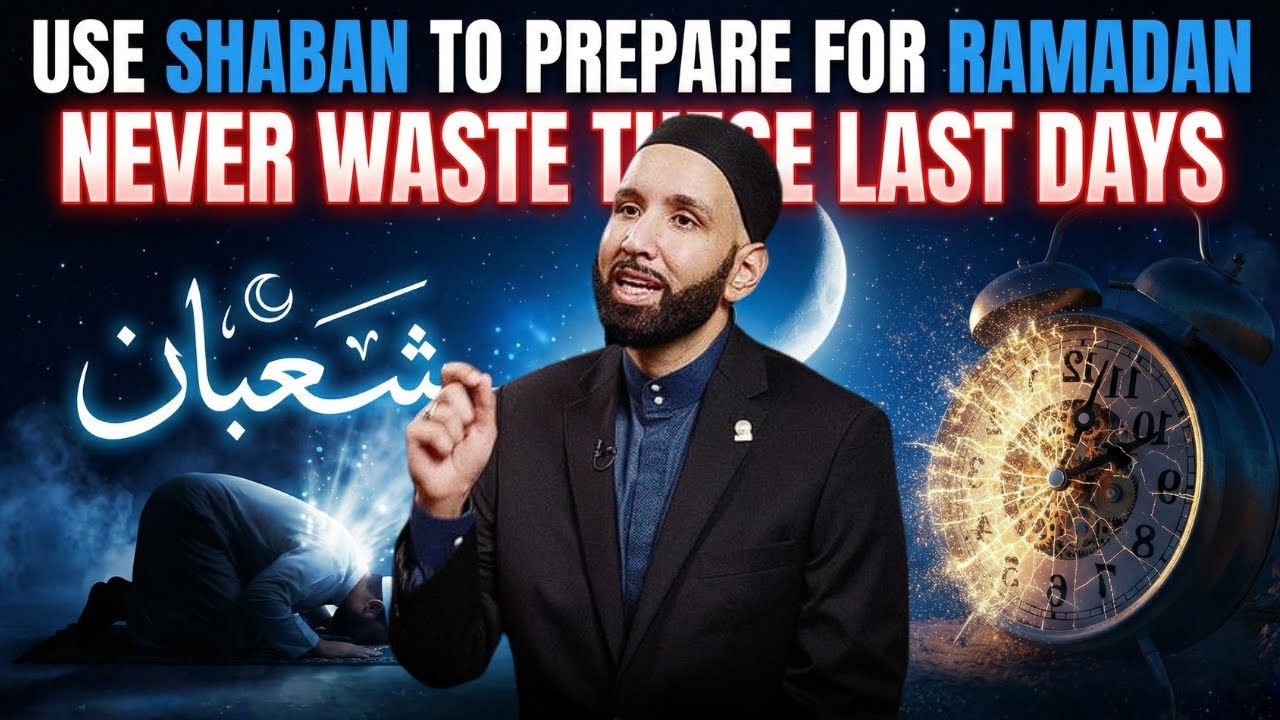Do This in the Next 48 Hours | Last Nights of Sha’ban | Dr. Omar Suleiman