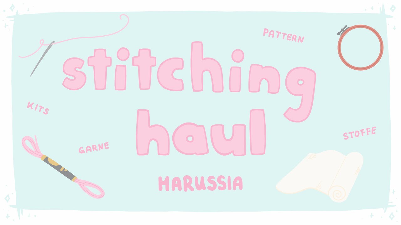 Marussia Haul 🫣✨ | Flosstube Deutsch | Kreuzstich | Marussia | Crossstitch