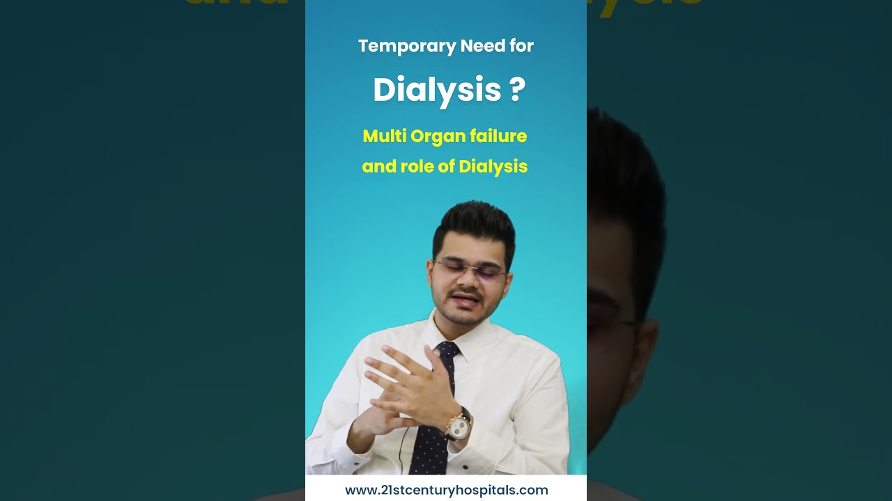 Temporary need for Dialysis ?  Multi organ failure and role of Dialysis.