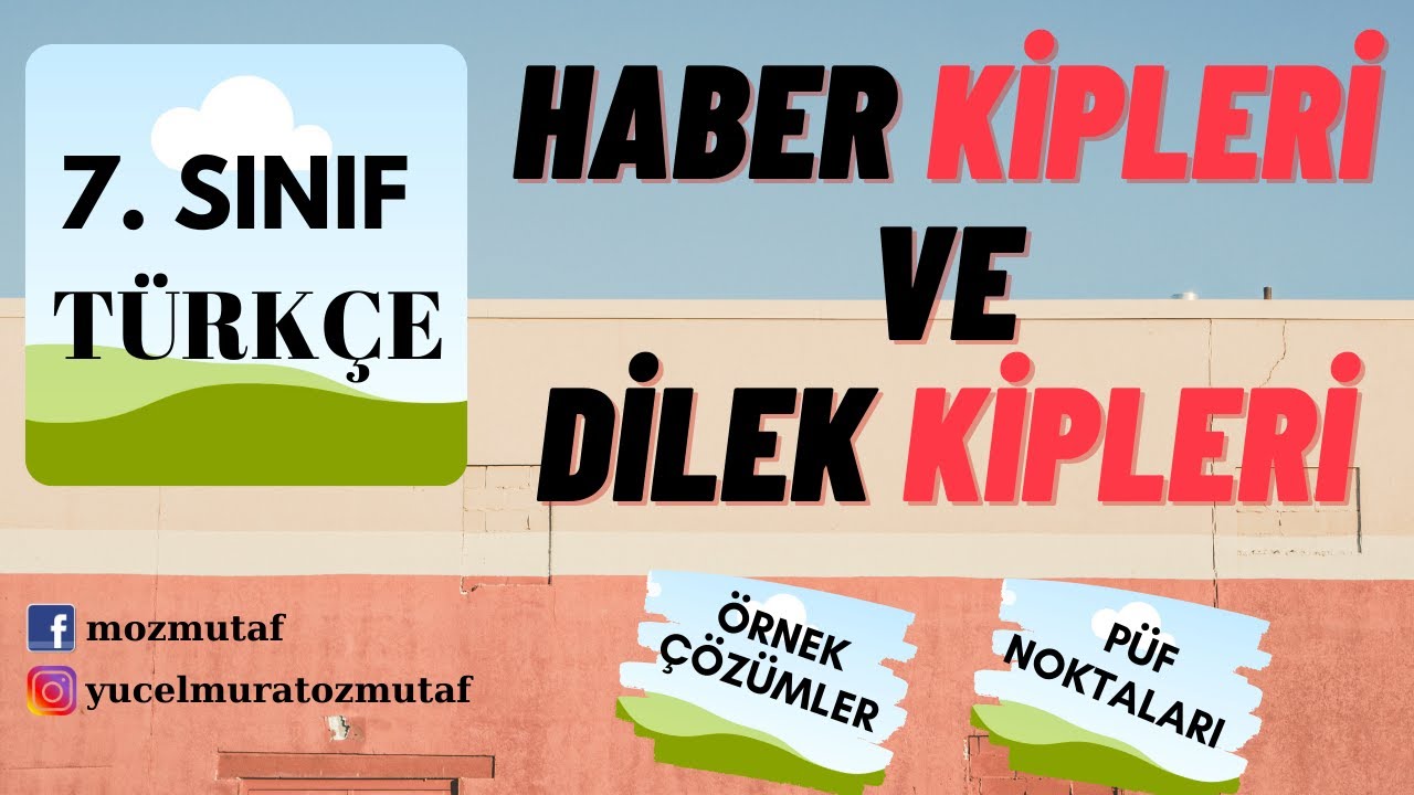 Fiillerde Kip | Haber Kipleri ve Dilek Kipleri